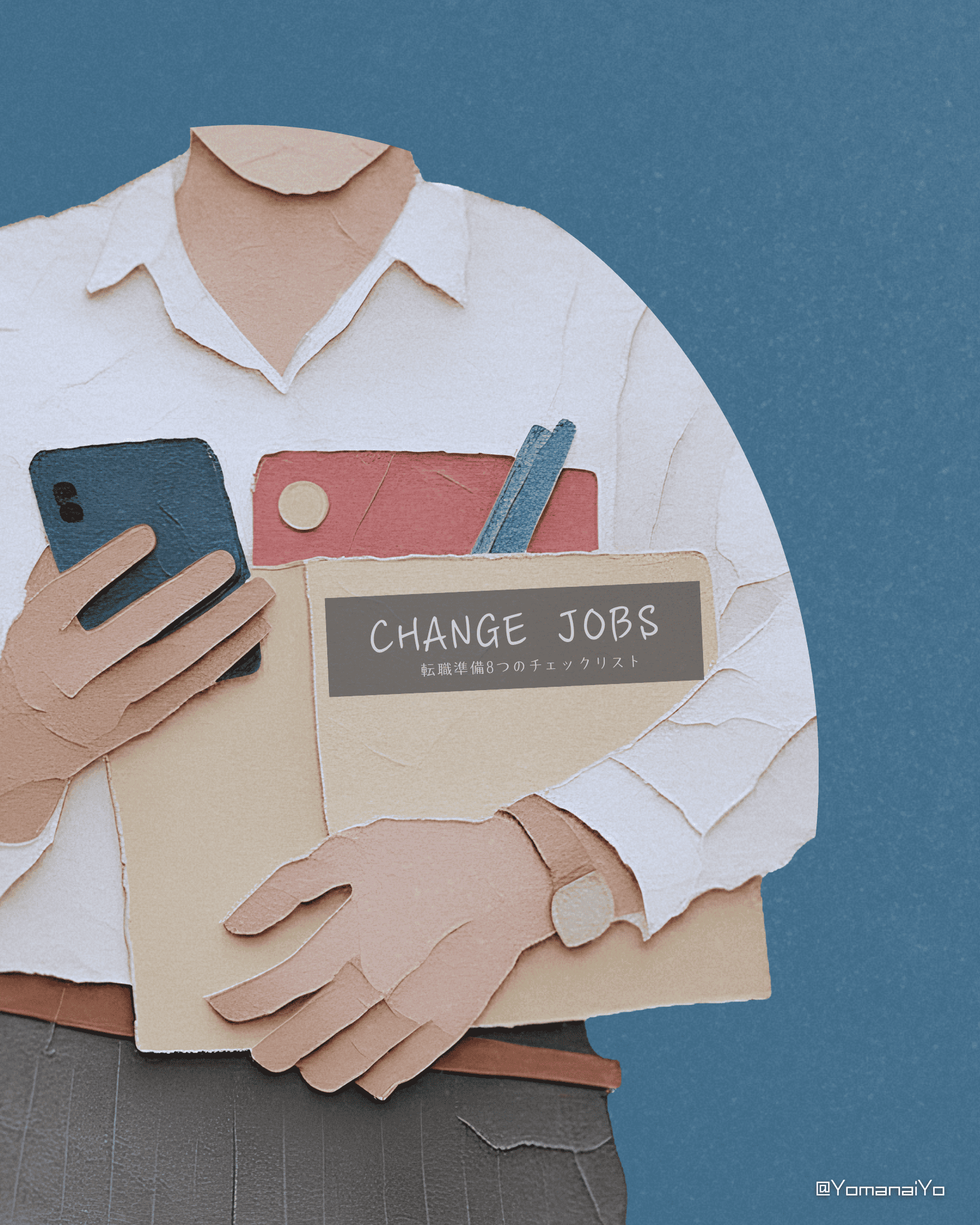 Paper cutout illustration of a person in a white shirt holding a smartphone and a cardboard box of office supplies. Text CHANGE JOBS